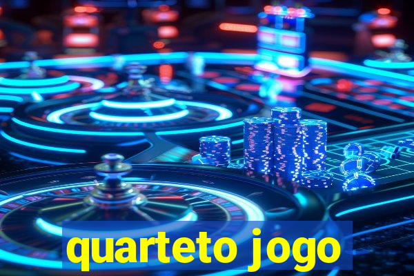 quarteto jogo